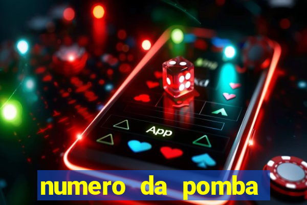 numero da pomba jogo do bicho